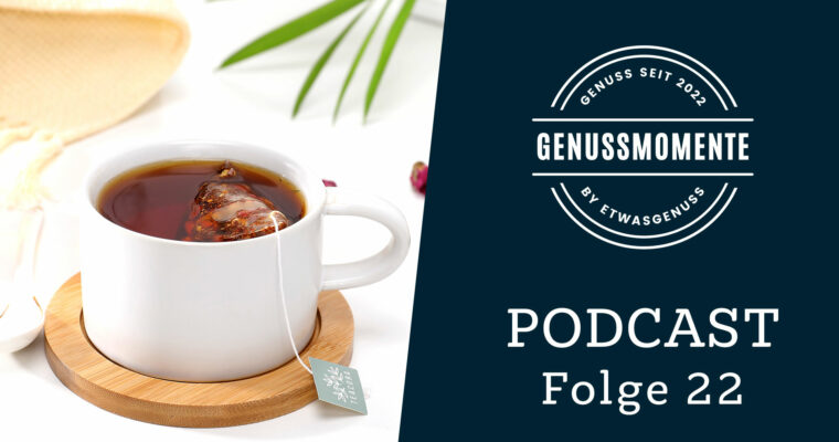 Was wir an Tee mögen