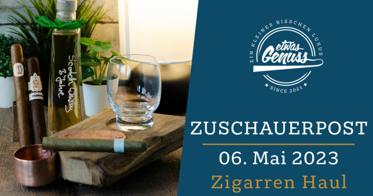 Zigarren Haul vom 06. Mai 2023