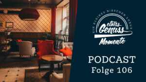 Unsere Genussmissgeschicke