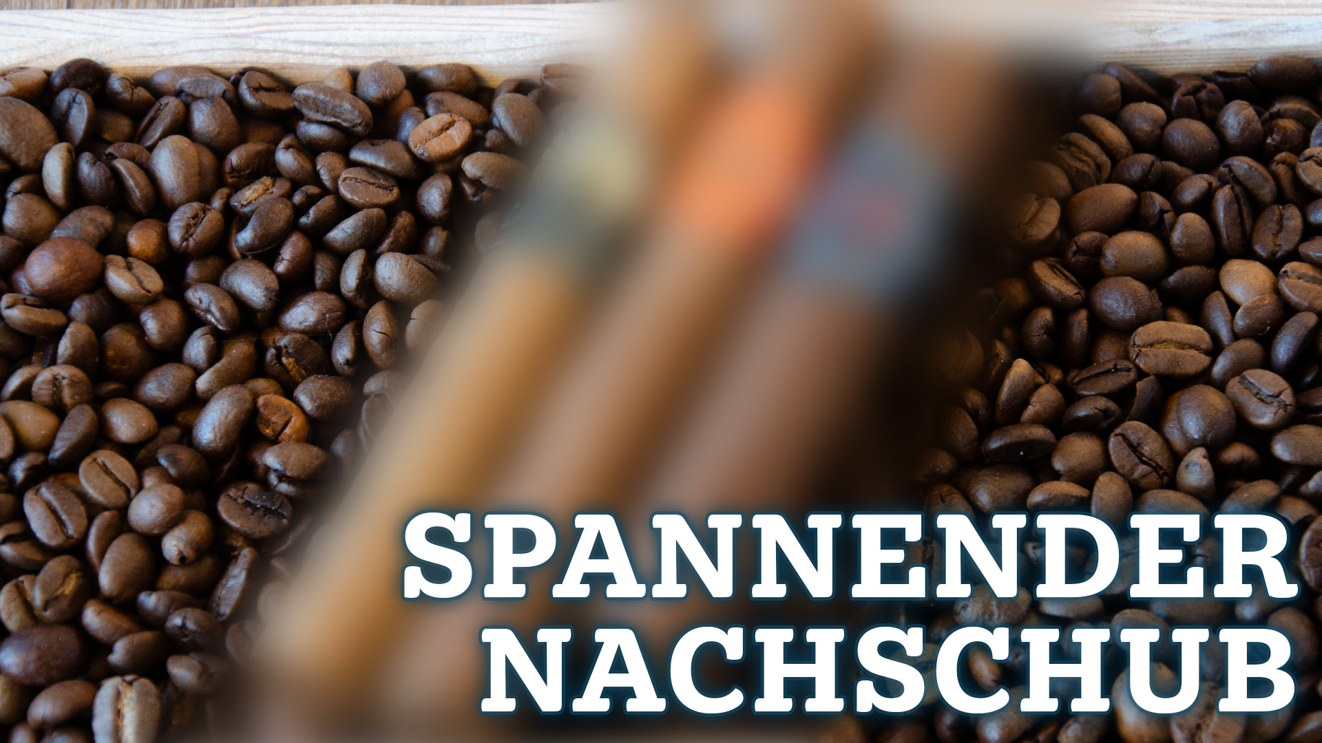 Zigarren Haul vom 03. März 2025