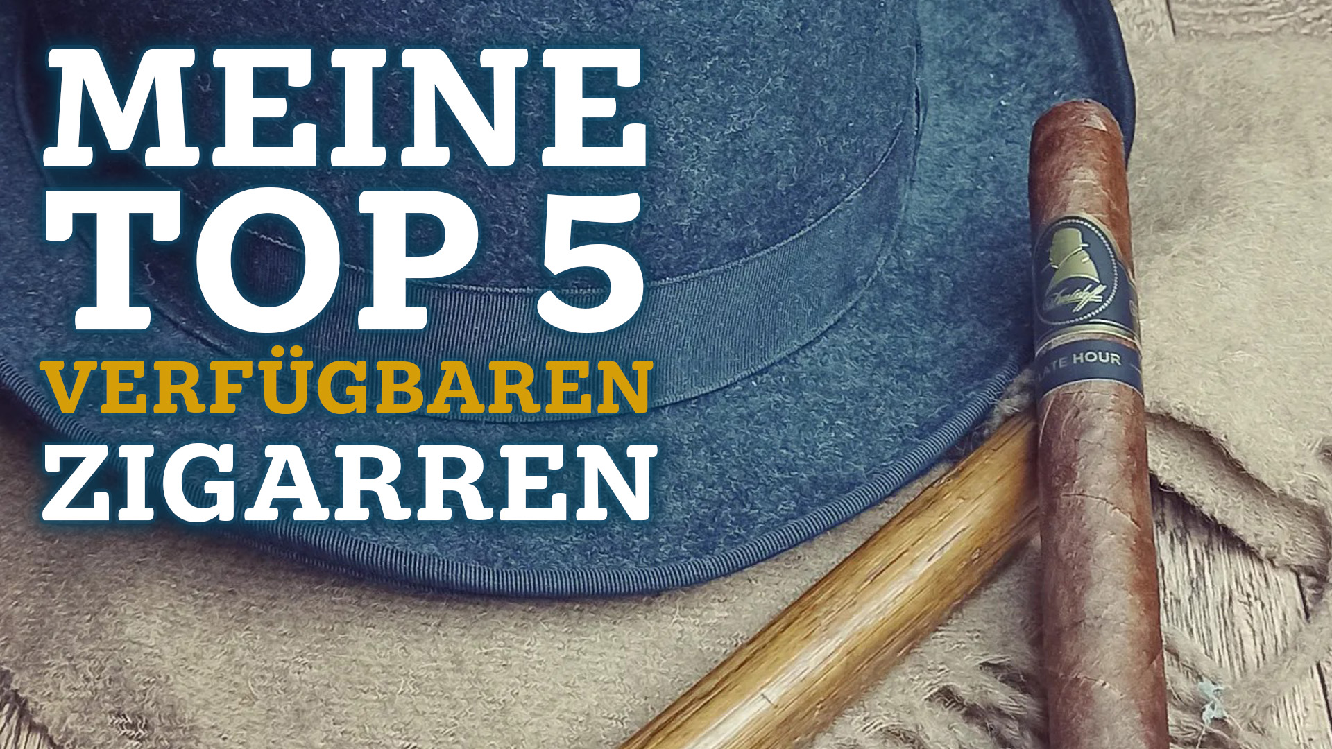 Top 5 VERFÜGBARE Zigarren